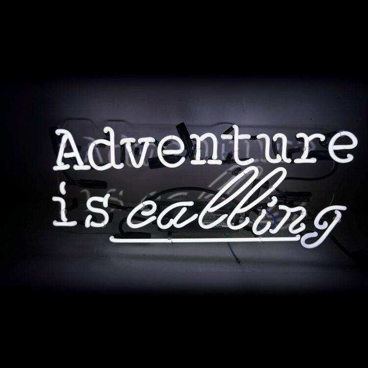 Custom Adventure Is Calling Neon Sign Real Neon Light