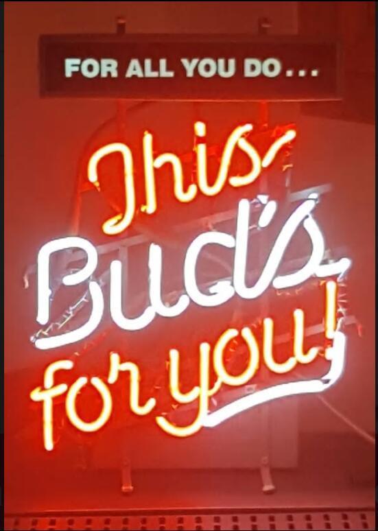 Custom This Bud'S For You Neon Sign Tube Neon Light