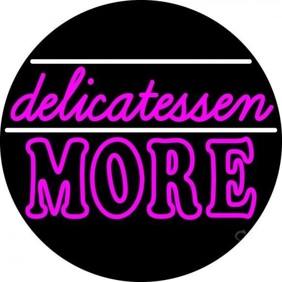 Custom Delicatessen More Neon Sign Real Neon Light